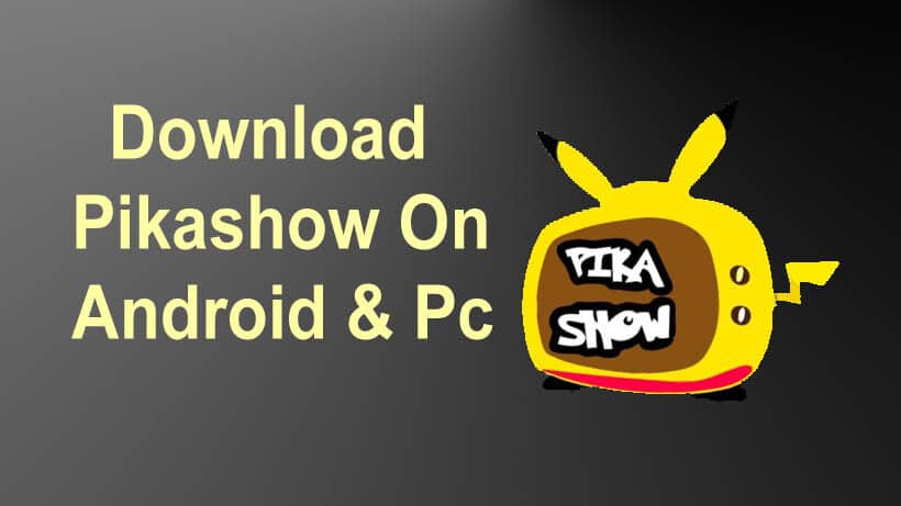 Pikashow Apk (New Version) v10.7.2 Free Download For Android